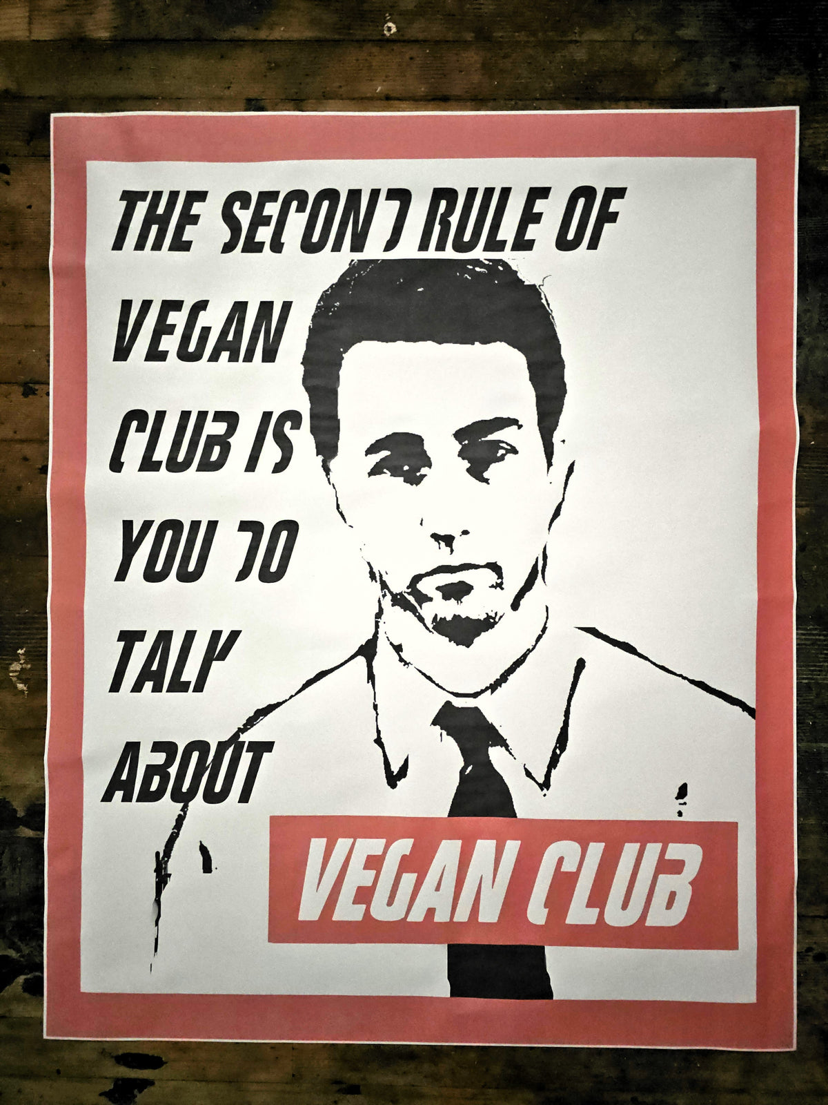 NewsPrint Poster Vegan Club 2nd rule of Vegan Club feat. Edward Norton - orig. photo by @matthew_welch