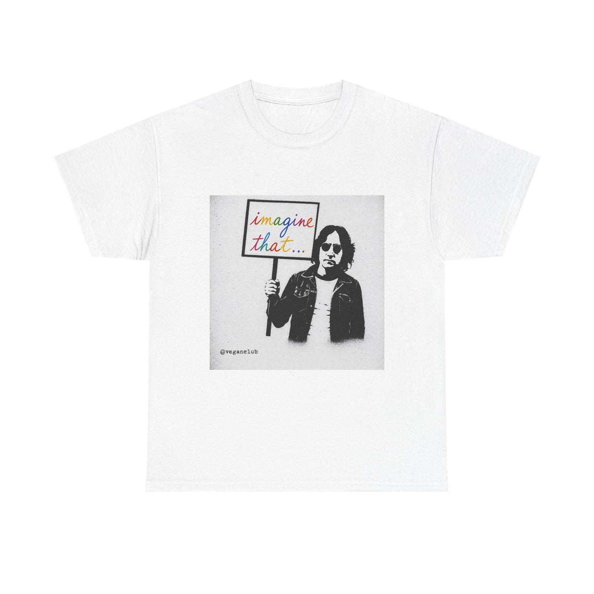 Imagine That... Protest T-shirt