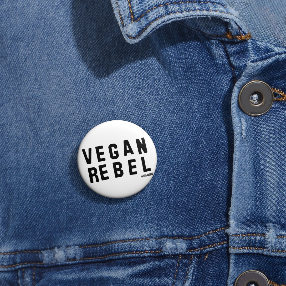 Pin Buttons - Vegan Rebel Custom Pin Buttons