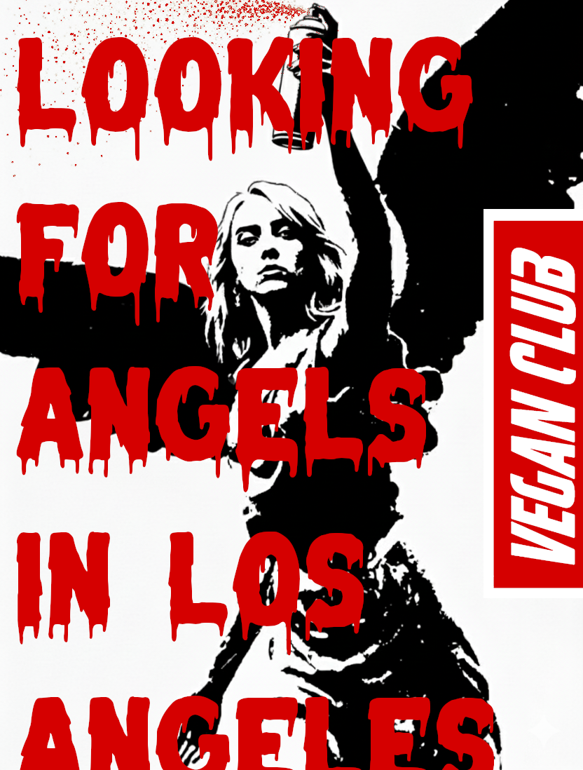 NewsPrint Poster Vegan Club "Looking for Angels in Los Angeles"