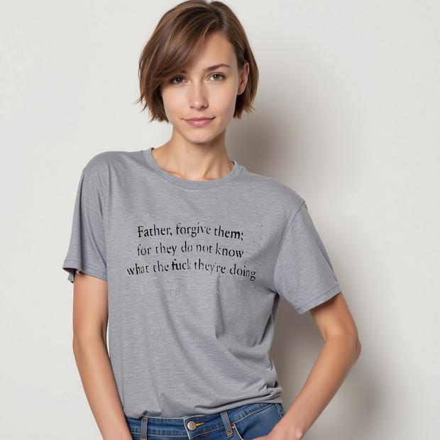 Forgive them; for they do not know what the fuck they are doing... Vegan Club t-shirt