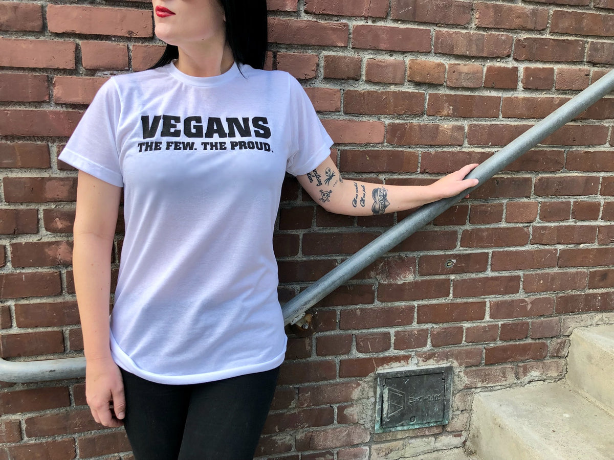 Vegans, The Few The Proud T-shirt
