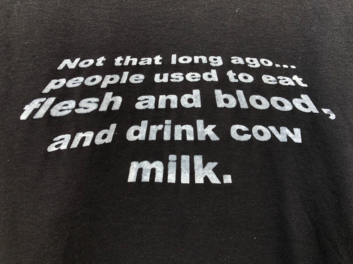 Star Wars look "Not ... long ago... people used to eat flesh and blood, and drink cow milk" T-shirt